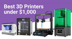1000以下最好的3D打印机